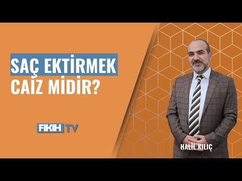 Saç ektirmek caiz midir? Kurul Üyesi Kılıç’tan açıklama