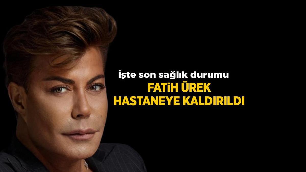 Son Dakika: Fatih Ürek kalp krizi geçirdi! Son sağlık durumu nasıl?