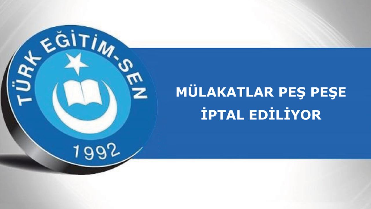 Mülakatlar Peş Peşe İptal Ediliyor Mülakatlar Peş Peşe İptal Ediliyor