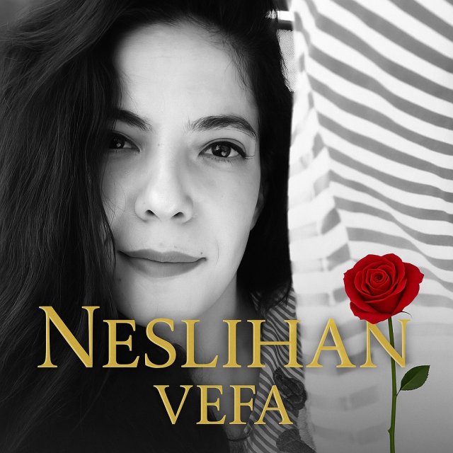 Neslihan “Vefa” Neslihan “Vefa”